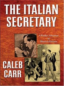 The Italian Secretary: A Further Adventure of Sherlock Holmes (Thorndike Press Large Print Mystery Series)