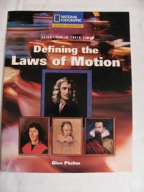 Defining the Laws of Motion (Reading Expeditions: Scientists in Their Times)