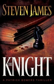 The Knight (Patrick Bowers, Bk 3)