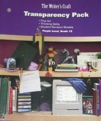 The Writer's Craft: Transparency Pack, Purple Level, Grade 12 (Fine Art; Thinking Skills; Student Revision Models)