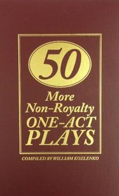 Fifty More Non Royalty One Act Plays