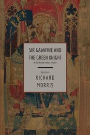 Sir Gawayne and the Green Knight: In the Original Middle English