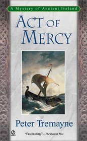 Act of Mercy (Sister Fidelma, Bk 8)