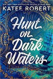 Hunt on Dark Waters (Crimson Sails, Bk 1)