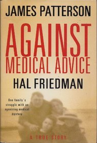 Against Medical Advice (Large Print)