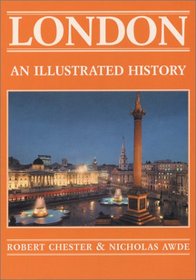 London: An Illustrated History (Illustrated Histories)