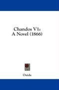 Chandos V1: A Novel (1866)