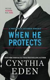 When He Protects (Protector And Defender Romance)