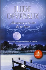 Amanecer a la luz de la luna (Spanish Edition)