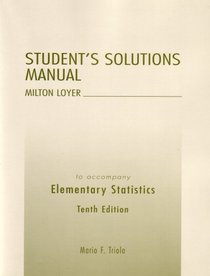 Elementary Statistics:Elementary Statistics Student's Solutions Manual (10th Edition)