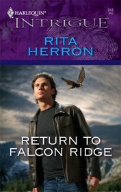 Return to Falcon Ridge (Falcon Ridge, Bk 2) (Eclipse) (Harlequin Intrigue, No 918)