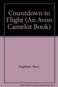 Countdown to Flight (An Avon Camelot Book)