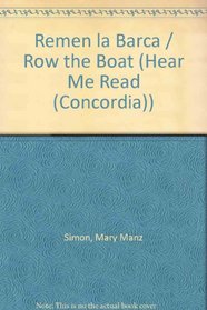 Remen la Barca / Row the Boat (Hear Me Read (Concordia)) (Spanish Edition)
