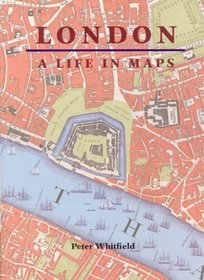 London: A Life in Maps