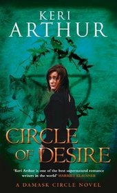 Circle of Desire (Damask Circle, Bk 3)