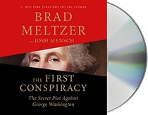 The First Conspiracy: The Secret Plot to Kill George Washington