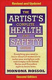 The Artist's Complete Health & Safety Guide