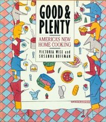 Good and Plenty: America's New Home Cooking