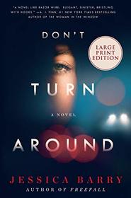 Don't Turn Around: A Novel