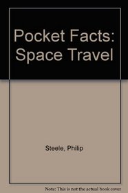 Space Travel (Pocket Facts)