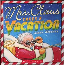 Mrs. Clause Takes a Vacation