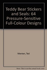 Teddy Bear Stickers and Seals: Pressure-Sensitive Full-Color Designs