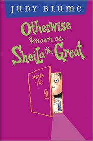 Otherwise Known as Sheila the Great (Fudge, Bk 2)