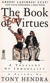 The BOOK OF BAD VIRTUES : THE BOOK OF BAD VIRTUES