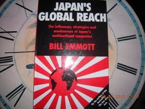 Japan's Global Reach: The Influences, Strategies and Weaknesses of Japan's Multinational Companies