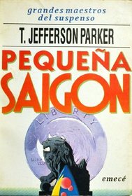 Pequena Saigon (Little Siagon Spanish Edition)