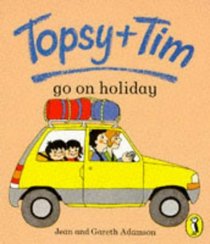 Topsy and Tim Go on Holiday (Topsy & Tim picture Puffins)