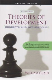 Teories of Development (Concepts and Applications) 6th Edition (Examination Copy)