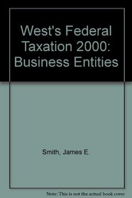 An Introduction to Business Entities 2000 (West's Federal Taxation)