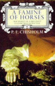 A Famine of Horses (Sir Robert Carey, Bk 1)
