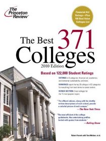 The Best 371 Colleges, 2010 Edition (College Admissions Guides)