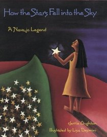 How the Stars Fell into the Sky : A Navajo Legend (Sandpiper Houghton Mifflin Books)