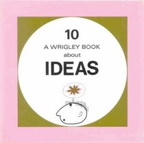 Ideas (Wrigley Books)