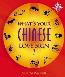 What's Your Chinese Love Sign?