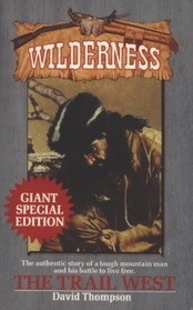 The Trail West: Wilderness (Giant Wilderness, Bk 5)