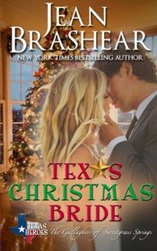 Texas Christmas Bride: The Gallaghers of Sweetgrass Springs Book 6 (Texas Heroes: The Gallaghers of Sweetgrass Springs) (Volume 6)