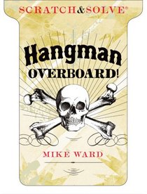 Scratch & Solve Hangman Overboard! (Scratch & Solve Series)