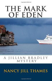 The Mark of Eden: A Jillian Bradley Mystery (Volume 4)