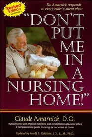 Don't Put Me in a Nursing Home
