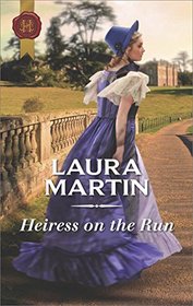 Heiress on the Run (Eastway Cousins, Bk 2) (Harlequin Historical, No 447)