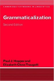 Grammaticalization (Cambridge Textbooks in Linguistics)