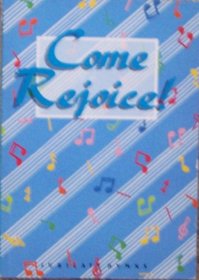 Come Rejoice!