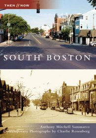 South Boston (MA)  (Then & Now)