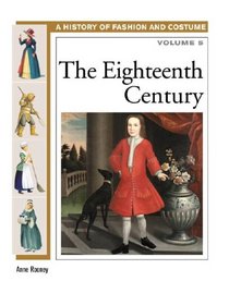 The Eighteenth Century (History of Costume and Fashion)