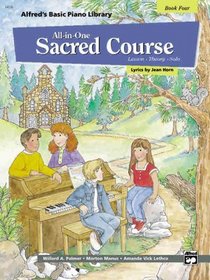 Alfred's Basic All-in-one Sacred Course for Children, Book 4 (Alfred's Basic Piano Library)