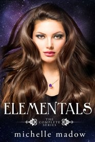 Elementals: The Complete Series (Elementals, Bks 1 - 5)